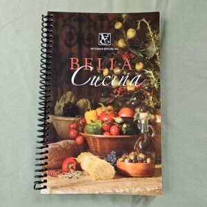 Bella‎ Cucina Italian Cook Book by Victorian Epicure Spiral Bound 2007